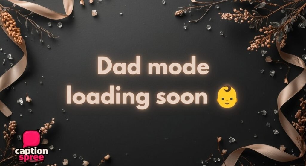 Dad-to-Be Baby Shower Captions
