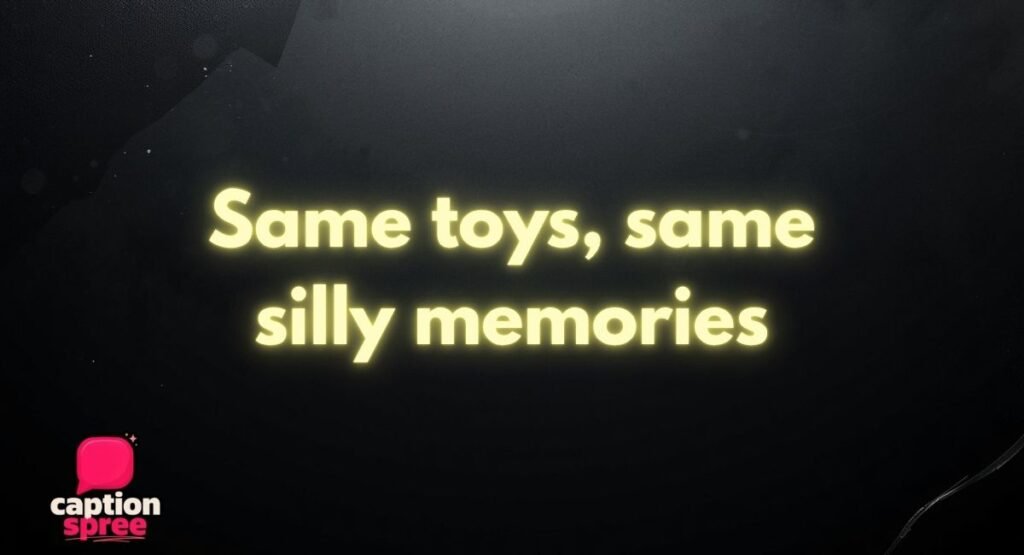 Growing Up and Childhood Memories Captions