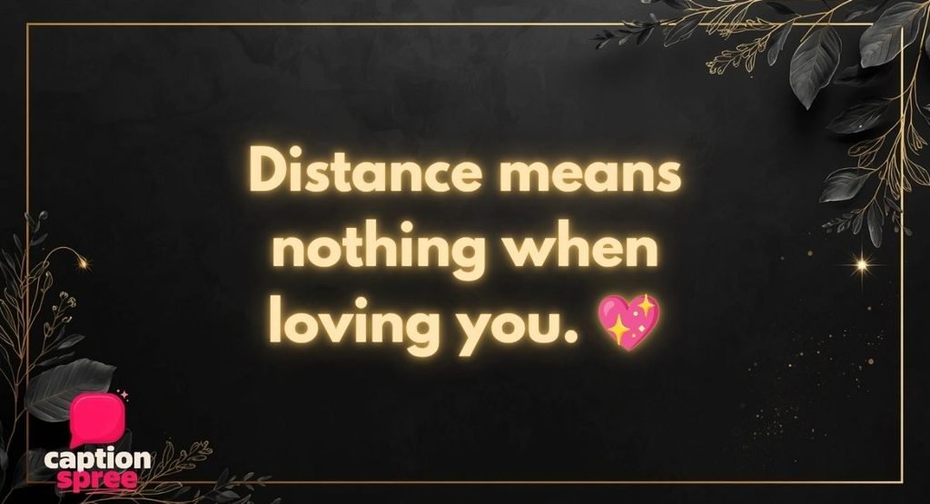 Long Distance & Missing Wife Captions