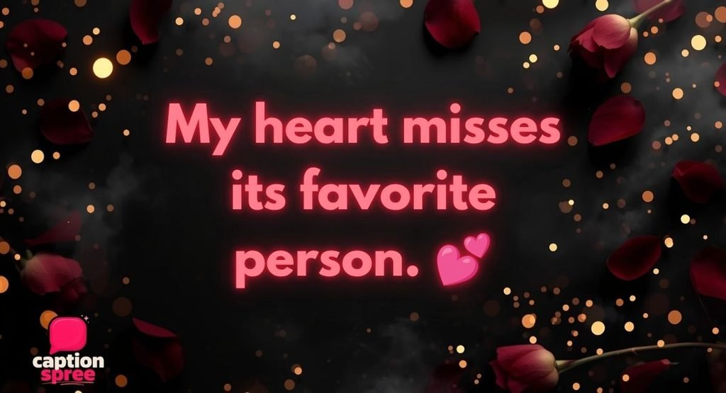Long Distance & Missing You Captions
