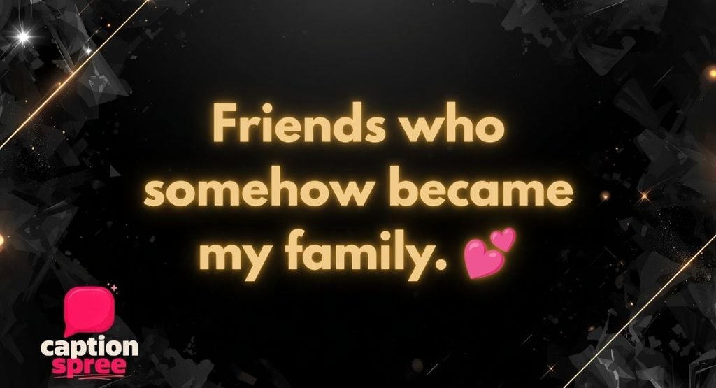 Love, Family & Friendship Highlight Captions