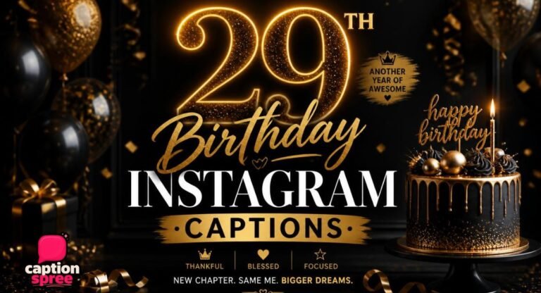 200+ Best 29th Birthday Instagram Captions (2026) — Funny, Cute, Short & Aesthetic