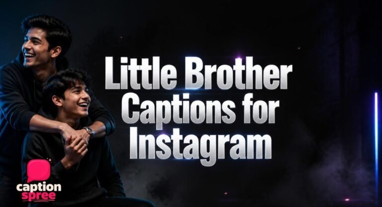 225+ Little Brother Captions for Instagram (2026), Funny, Cute, Heartfelt & More