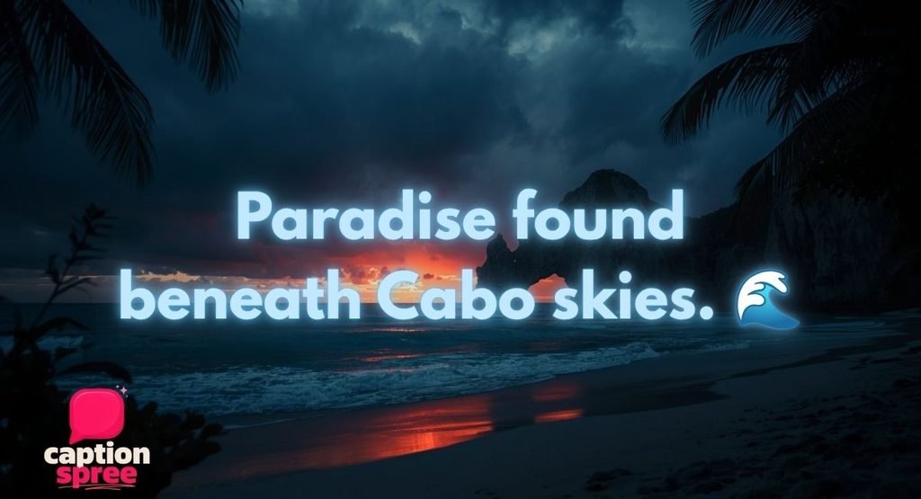 Best Cabo Captions For Instagram