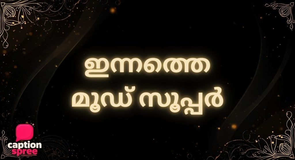 Best Malayalam Captions for Instagram