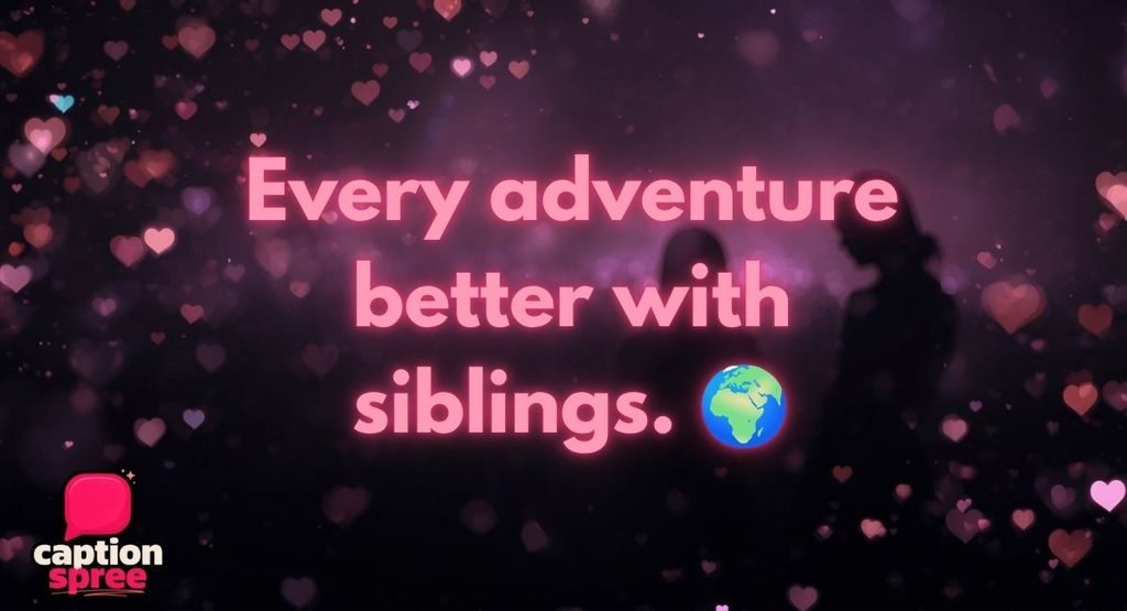 Big Sister with Brother & Sibling Captions