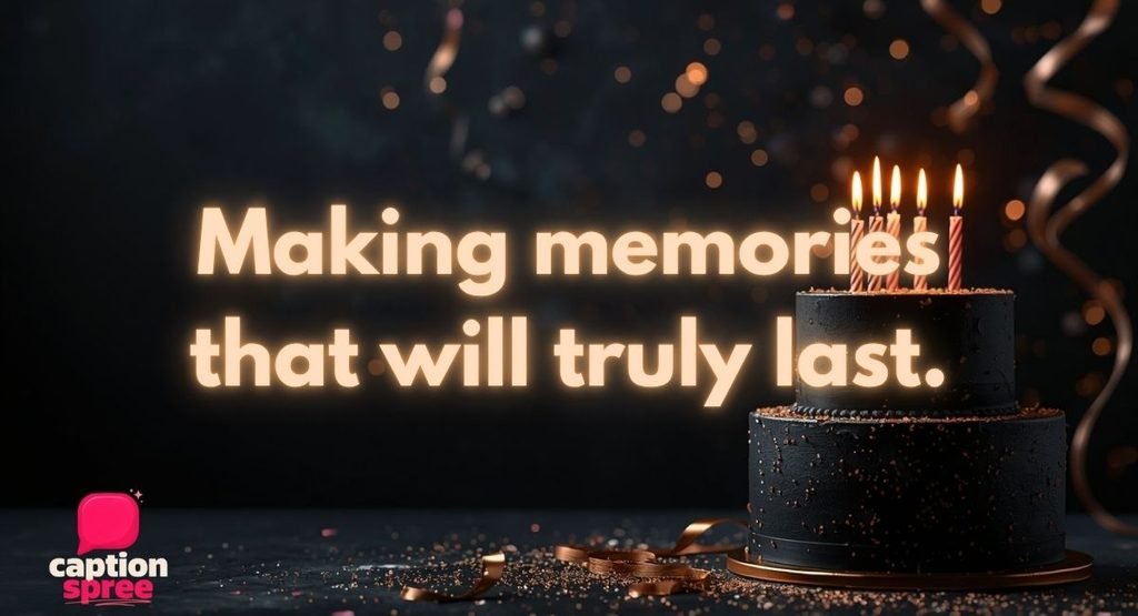 Birthday Captions for Best Friends & Family