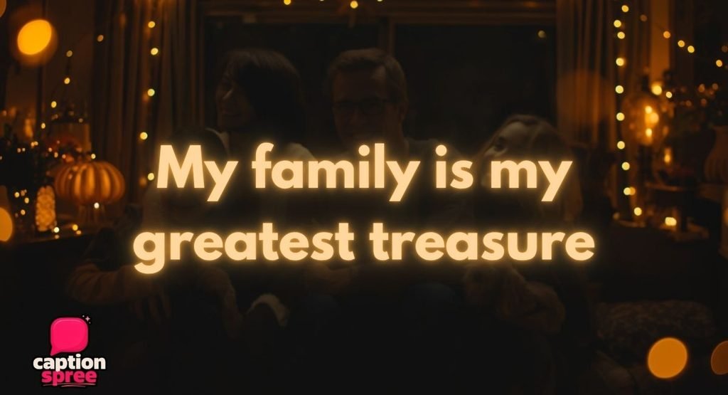 Cute & Heartfelt Family Captions