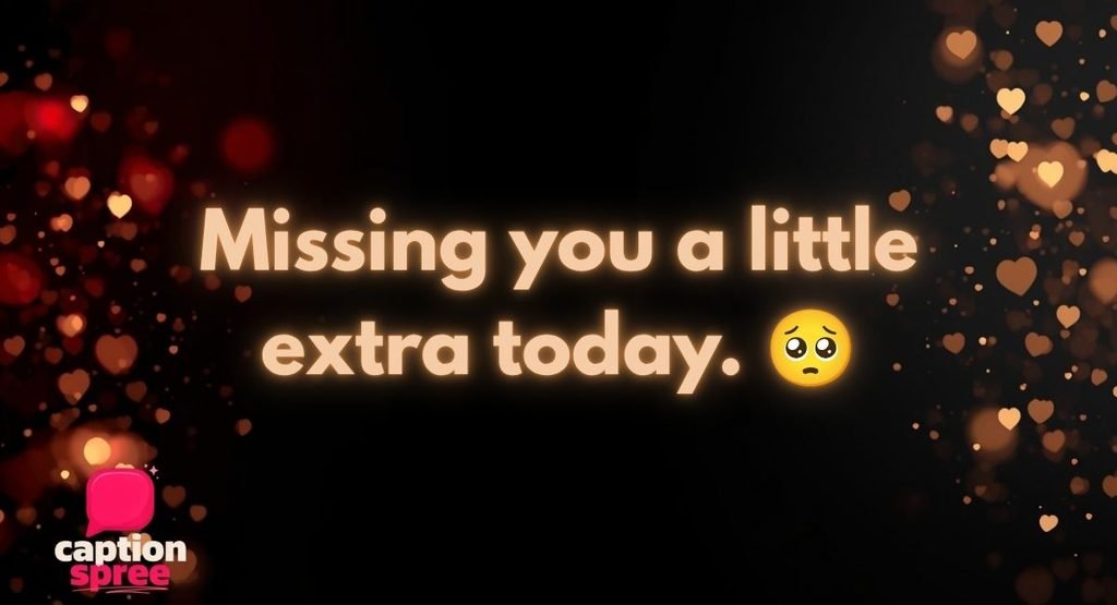 Long Distance & New Relationship Captions