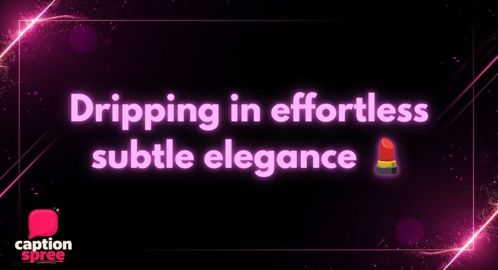 Outfit, Fashion & Glam Slay Captions