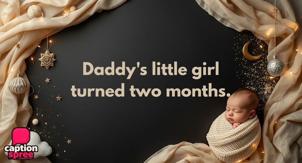 2 Months Old Baby Girl Captions