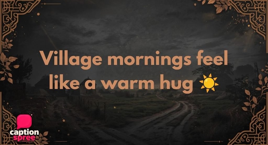 Best Village Captions for Instagram