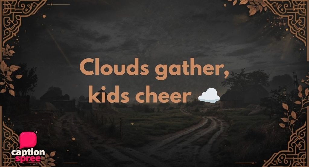 Village Rain and Monsoon Captions for Instagram